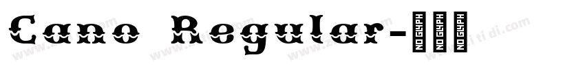 Cano Regular字体转换